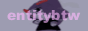 entitybtw